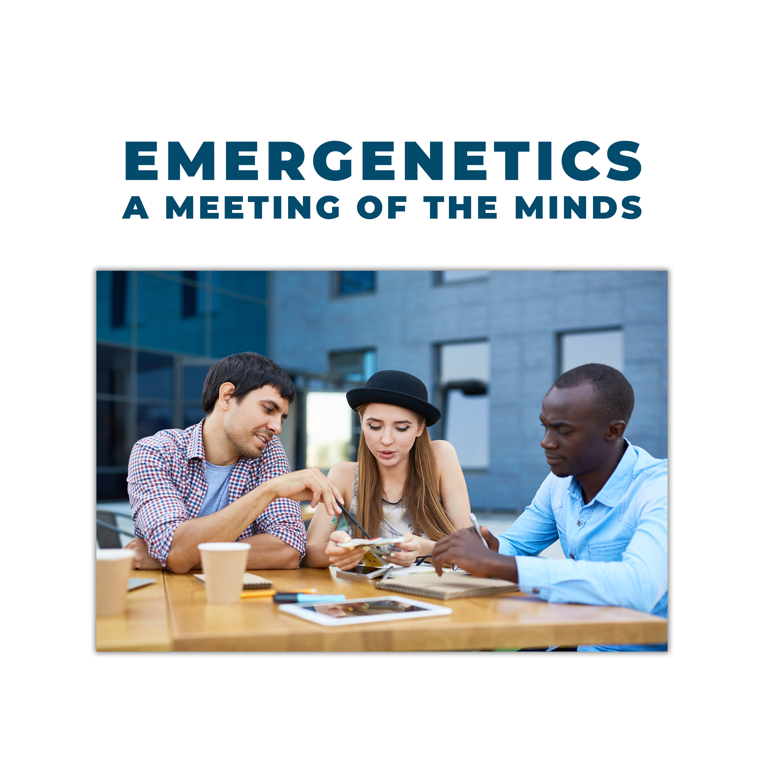 Emergenetics: A Meeting of the Minds